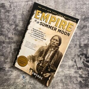 Empire of the Summer Moon S.C. Gwynne Quanah Parker Comanche History Pulitzer
